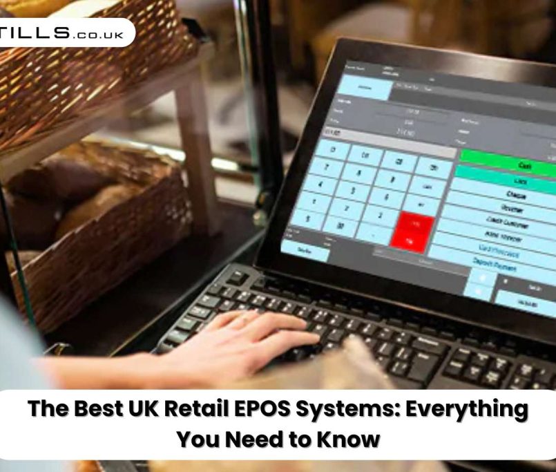 The Best UK Retail EPOS Systems Everything You Need to Know